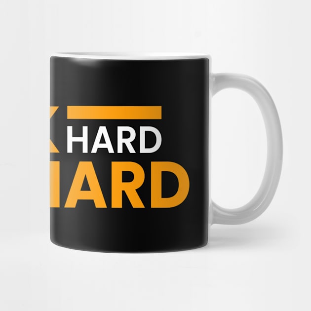 Work Hard Play Hard by Sha Store